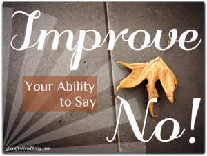 10-9-improve-your-ability-to-say-no